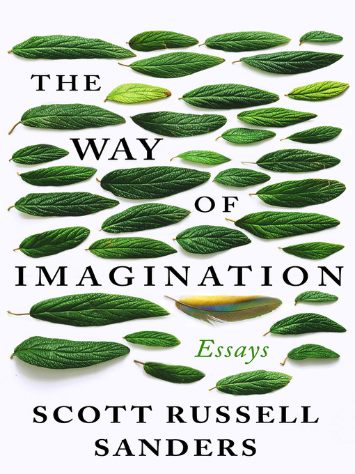 Title details for The Way of Imagination by Scott Russell Sanders - Wait list